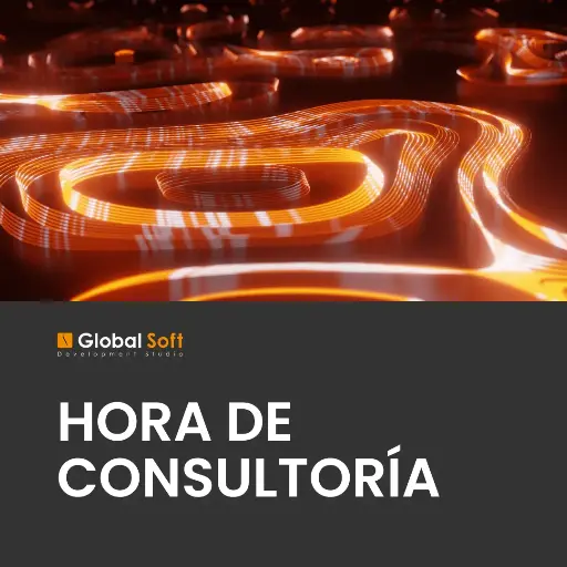 [CONSULTORÍA] Hora de Consultoría | recibe asesoría de un experto de GlobalSoft